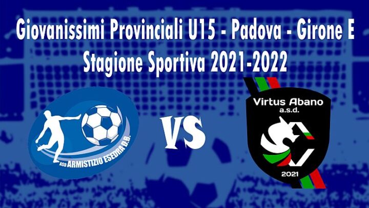 Calcio 3^ giornata Giovanissimi Provinciali U15 Padova Girone E Stagione Sportiva 2021 2022